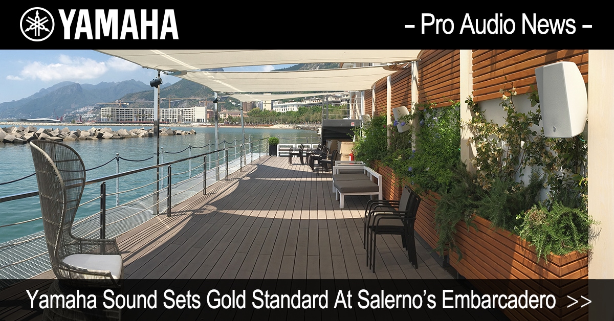 Yamaha Sound Sets Gold Standard At Salerno's Embarcadero